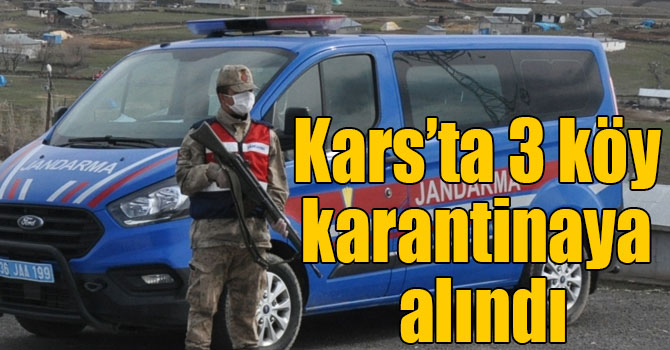 Kars’ta 3 köy karantinaya alındı