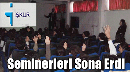 İŞKUR'un Seminerleri Sona Erdi