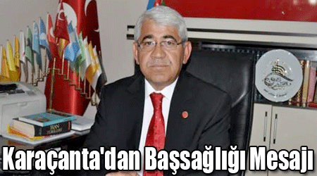 Karaçanta'dan Başsağlığı Mesajı