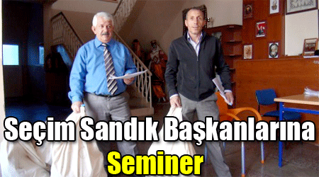 Seçim Sandık Başkanlarına Seminer