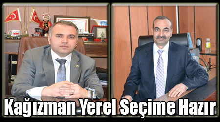 Kağızman Yerel Seçime Hazır