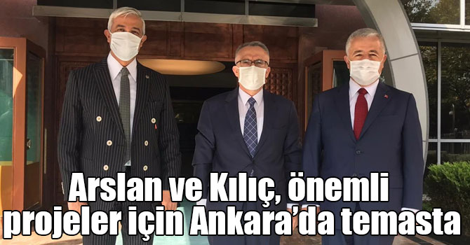 Kars Milletvekilleri Arslan ve Kılıç, önemli projeler için Ankara’da temasta