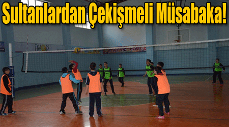 Sultanlardan Çekişmeli Müsabaka!