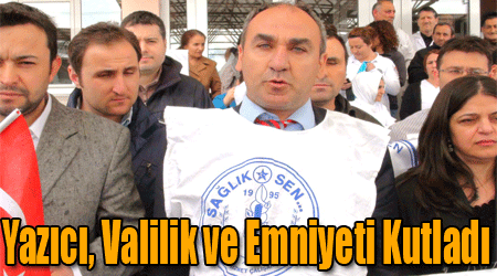 Yazıcı, Valilik ve Emniyeti Kutladı