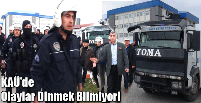 KAÜ’de Olaylar Dinmek Bilmiyor!