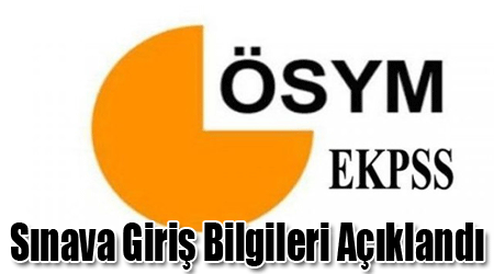 EKPSS Sınava Giriş Bilgileri Açıklandı