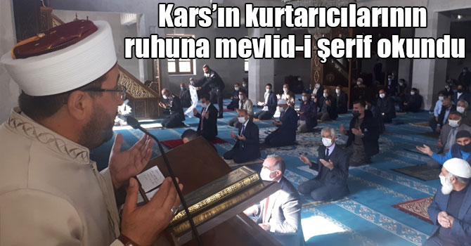 Kars’ın kurtarıcılarının ruhuna mevlid-i şerif okundu