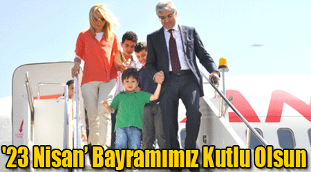 '23 Nisan' Bayramımız Kutlu Olsun