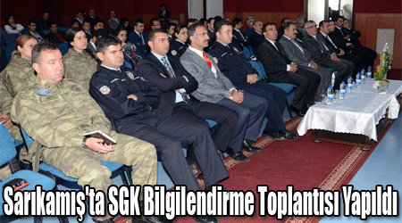 Sarıkamış'ta SGK Bilgilendirme Toplantısı Yapıldı