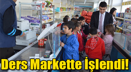 Ders Markette İşlendi!