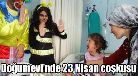 Doğumevi’nde 23 Nisan coşkusu
