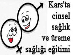 Kars’ta cinsel sağlık ve üreme sağlığı eğitimi