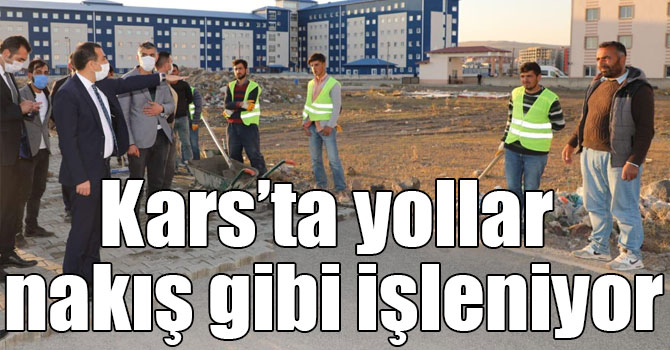 Kars’ta yollar nakış gibi işleniyor