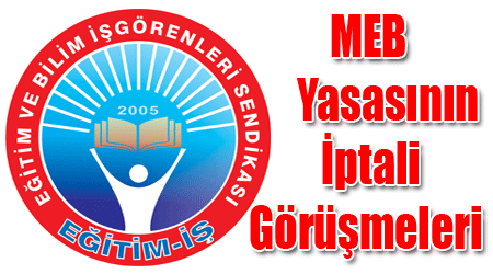 MEB Yasasının İptali Görüşmeleri