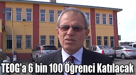 TEOG'a 6 bin 100 Öğrenci Katılacak