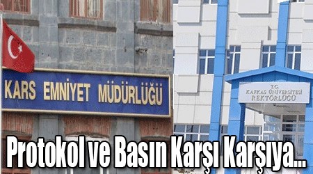 Protokol ve Basın Karşı Karşıya...