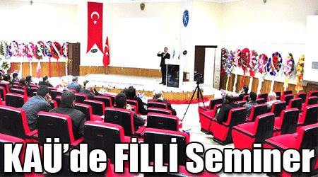 KAÜ’de FİLLİ Seminer