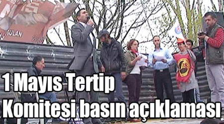 1 Mayıs Tertip Komitesi Basın Açıklaması