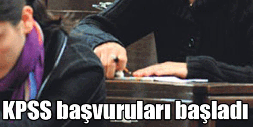 KPSS başvuruları başladı