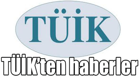 TÜİK’ten haberler