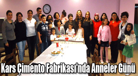 Kars Çimento Fabrikası'nda Anneler Günü