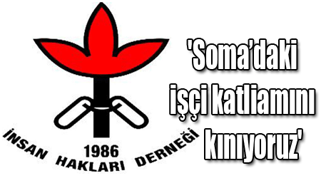 'Soma’daki işçi katliamını kınıyoruz'