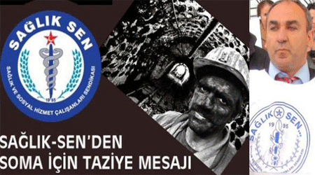 Sağlık Sen’den Soma için taziye mesajı