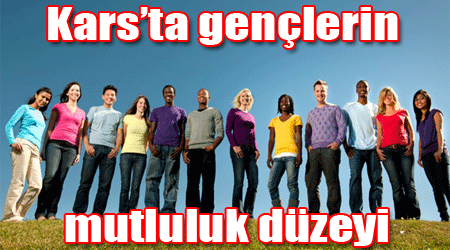 Kars’ta gençlerin mutluluk düzeyi