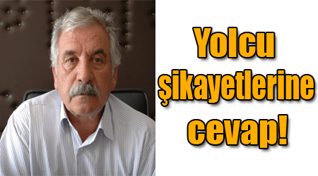 Yolcu şikayetlerine cevap!