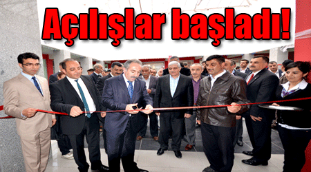 Açılışlar başladı!