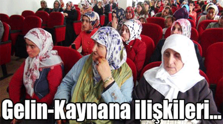 Gelin-Kaynana ilişkileri…