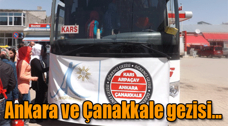 Arpaçaylı öğrencilerin Ankara ve Çanakkale gezisi
