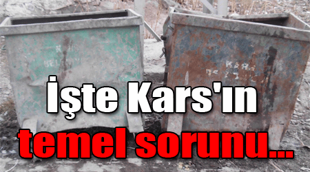 İşte Kars'ın temel sorunu...