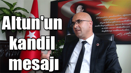 Altun'un kandil mesajı