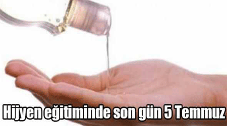 Hijyen eğitiminde son gün 5 Temmuz