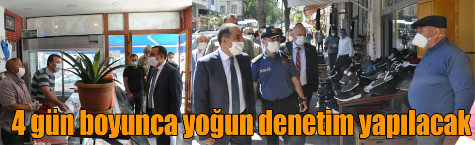 4 gün boyunca yoğun denetim yapılacak