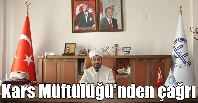 Kars Müftülüğü’nden çağrı