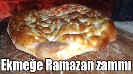 Ekmeğe Ramazan zammı