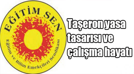Taşeron yasa tasarısı ve çalışma hayatı