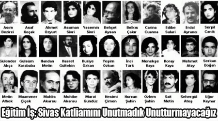 Sivas Katliamını Unutmadık Unutturmayacağız