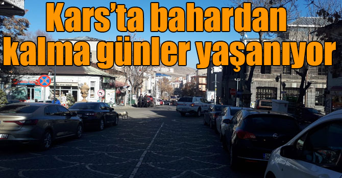 Kars’ta bahardan kalma günler yaşanıyor