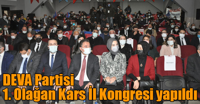 DEVA Partisi 1. Olağan Kars İl Kongresi yapıldı