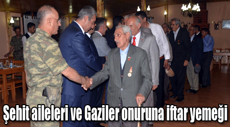 Şehit aileleri ve Gaziler onuruna iftar yemeği