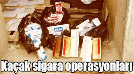 Kaçak sigara operasyonları