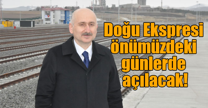 Doğu Ekspresi önümüzdeki günlerde açılacak!