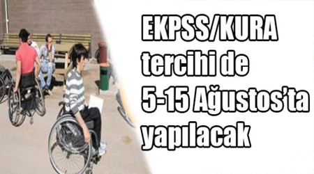 EKPSS/KURA tercihi de 5-15 Ağustos’ta yapılacak