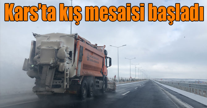 Kars’ta kış mesaisi başladı