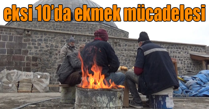 Kars'ta işçilerin eksi 10 derece soğukta ekmek mücadelesi