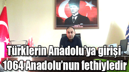 Türklerin Anadolu’ya girişi 1064 Anadolu’nun fethiyledir