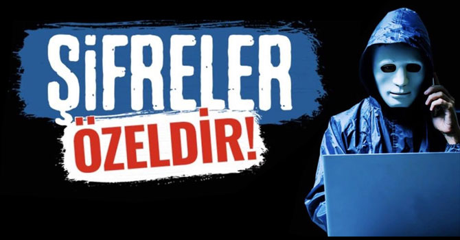 Kars polisi uyardı: Şifreler özeldir!